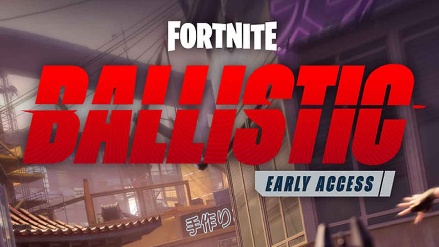 Fortnite 推出名為 Ballistic 的 5v5 FPS 模式